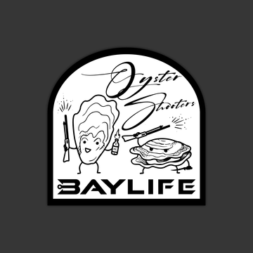 Bay Life Sticker | Oyster Shooters